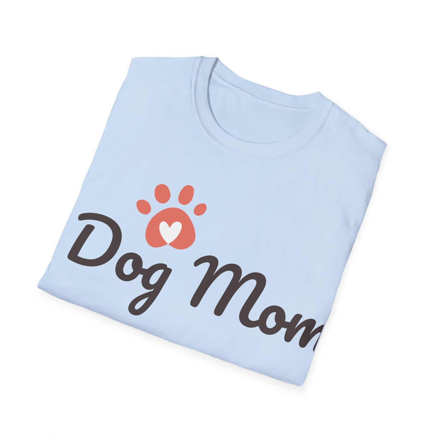 Dog Mom    Unisex Softstyle T-Shirt