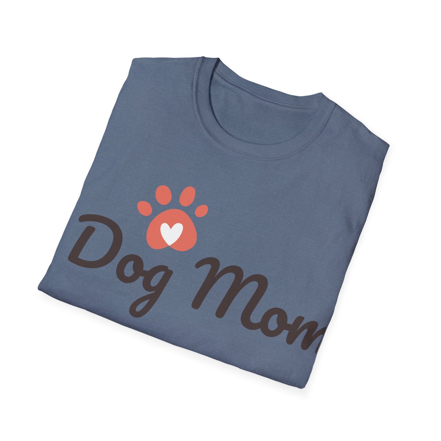 Dog Mom    Unisex Softstyle T-Shirt