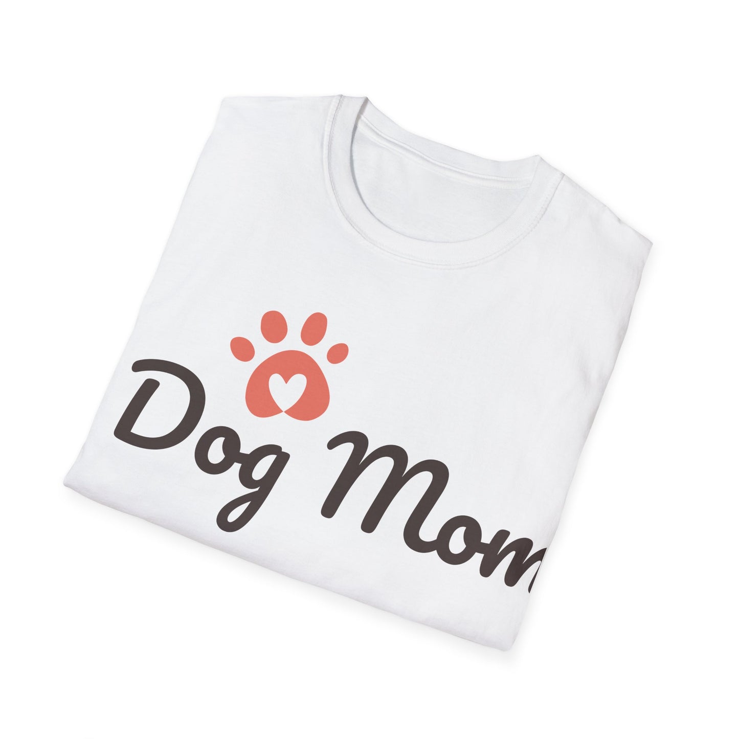 Dog Mom    Unisex Softstyle T-Shirt